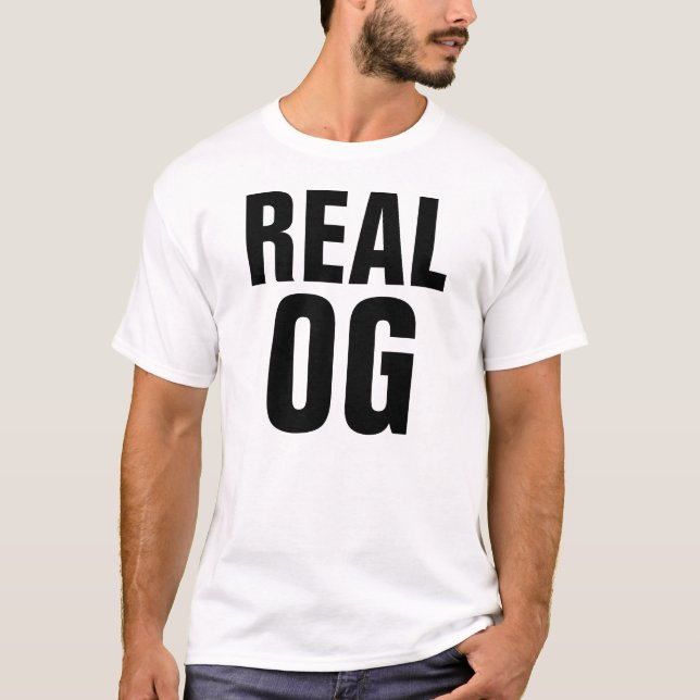 Real OG T-Shirt (Front)