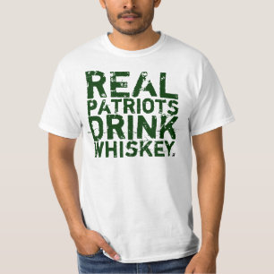 Real Patriots Drink Whiskey T T-Shirt