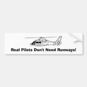 Real Pilots Don't Need Runways! Bumper Sticker
