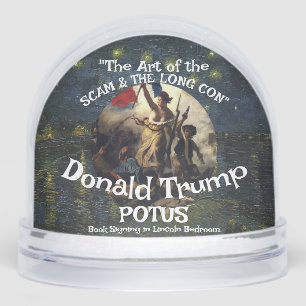 REAL POLITICAL SCAM the Art " Trump Trump POTUS Snowglobe