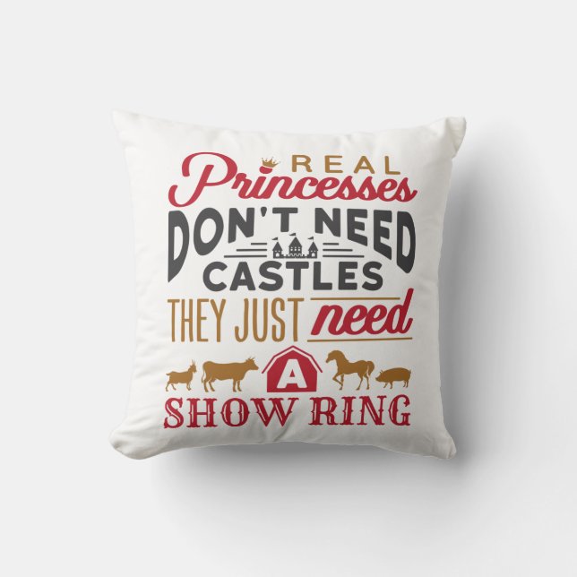 Real Princesses Need a Show Ring Livestock Show Cushion (Front)