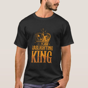 Real Professional Crazy funny gaslighting T-Shirt