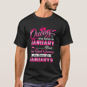 Real Queens Are Born On January 9 Birthday T-Shirt