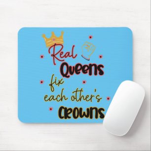 Real Queens Fix Each Other's Crowns Mouse Mat