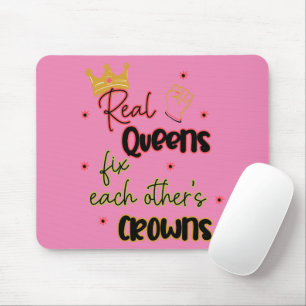 Real Queens Fix Each Other's Crowns Mouse Mat