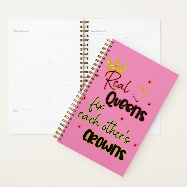 Real Queens Fix Each Other's Crowns Planner (Display)