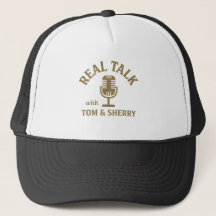Real Talk with Tom & Sherry Podcast Ball Cap
