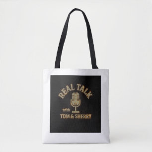 Real Talk with Tom & Sherry Podcast Tote Bag