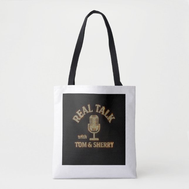 Real Talk with Tom & Sherry Podcast Tote Bag (Front)
