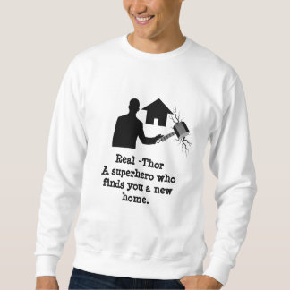 REAL -THOR T-Shirt Sweatshirt