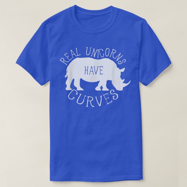 Real Unicorns Have Curves Funny Rhino  T-Shirt (Design Front)