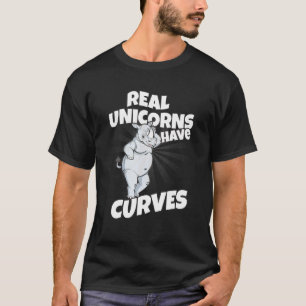 Real Unicorns Have Curves Rhinocorn T-Shirt
