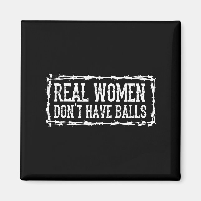 Real Women Dont Have  Magnet (Front)