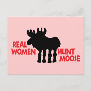 Real Women Hunt Moose Postcard