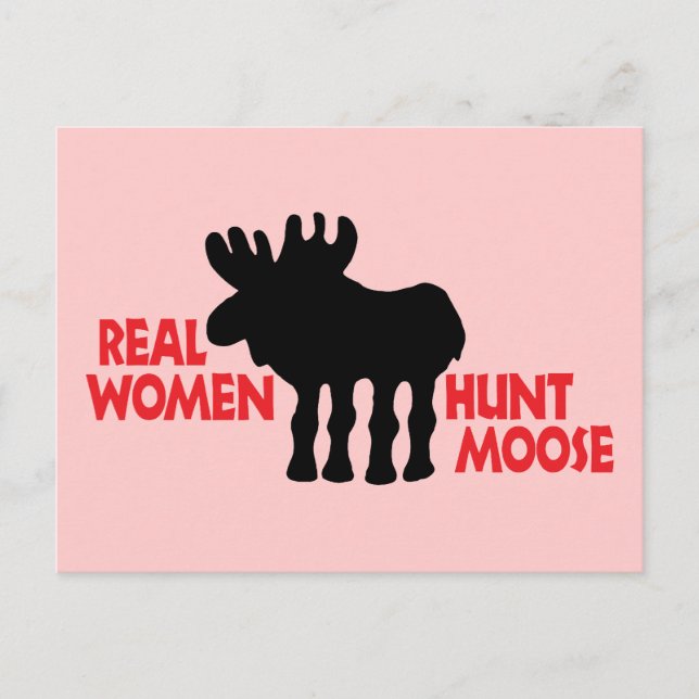 Real Women Hunt Moose Postcard (Front)