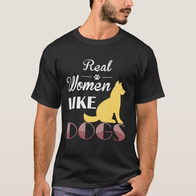 Real Women Like Dogs  Dog  Dog Owners T-Shirt (Front)