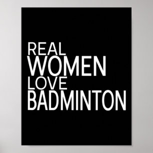 Real Women Love Badminton Shuttle Saying Ladies Ou Poster