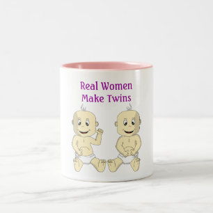 Real Women Make Twins Coffee Mug