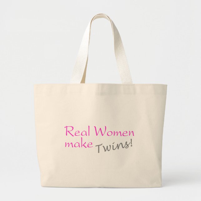 Real Women Make Twins Large Tote Bag (Front)
