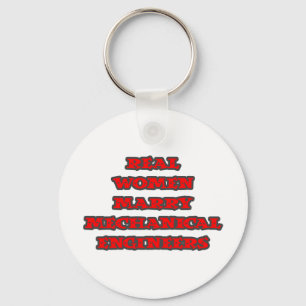 Real Women Marry Mechanical Engineers Key Ring