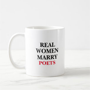 Real Women Marry Poets Coffee Mug