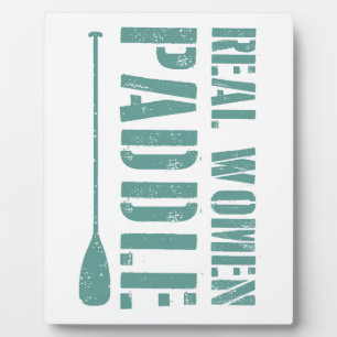Real Women Paddle Plaque