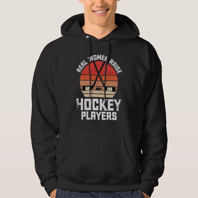 Real Women Raise Hockey Players Mother's Day Retro Hoodie (Front)