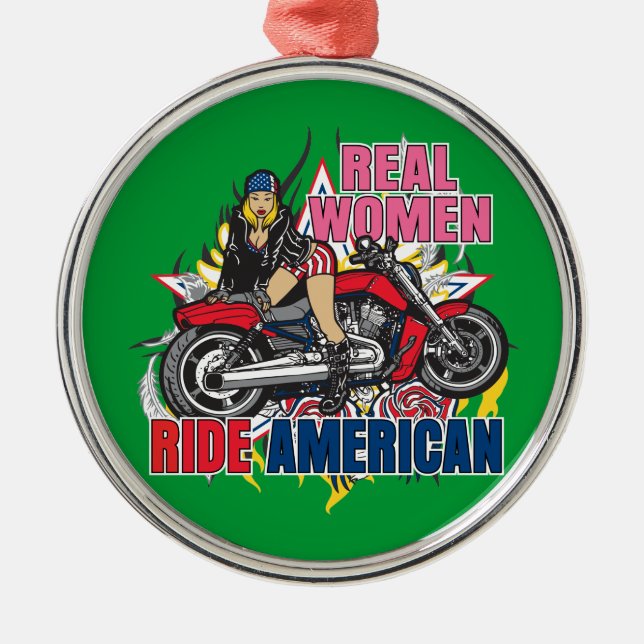 Real Women Ride American Motorcycles Ornament (Front)