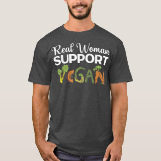 Real Women Support Vegan Healthy Food Vegetarian V T-Shirt