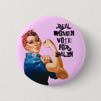 REAL WOMEN VOTE FOR PALIN 6 CM ROUND BADGE
