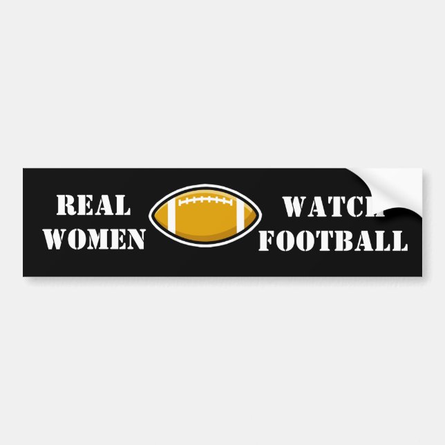 Real Women Watch Football Bumper Sticker (Front)
