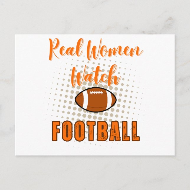 Real Women Watch Football - Funny Football Quotes Holiday Postcard (Front)