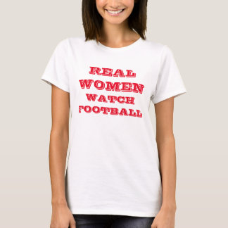 "Real Women Watch Football" t-shirt