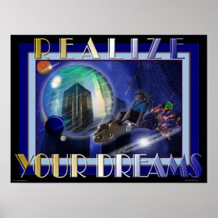 Realise Your Dreams Poster