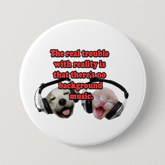 Reality 7.5 Cm Round Badge (Front)