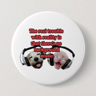 Reality 7.5 Cm Round Badge