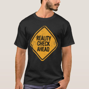 Reality check ahead lucid dreaming vintage T-Shirt