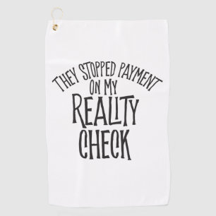 Reality Check Golf Towel
