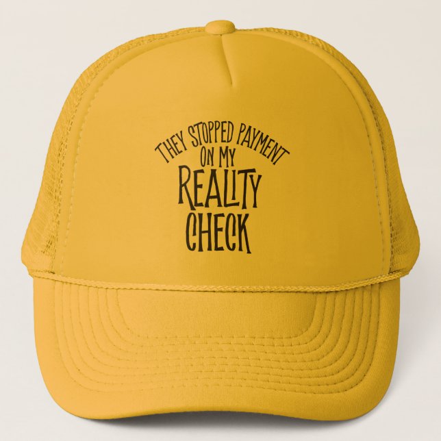 Reality Check Trucker Hat (Front)