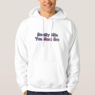 Reality Hits You Hard Bro Hoodie