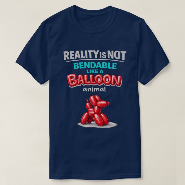 Reality Is Not Bendable (2) T-Shirt (Design Front)