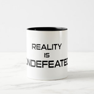 Reality Is Undefeated Two-Tone Coffee Mug