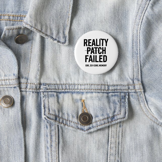 Reality Patch Failed - Glitched Typography 6 Cm Round Badge (In Situ)
