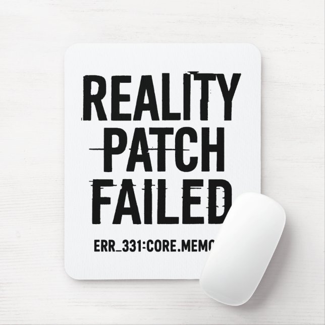 Reality Patch Failed - Glitched Typography Mouse Mat (With Mouse)