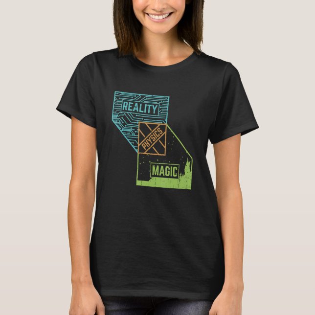 Reality Physics Magic Equation Science Major Proud T-Shirt (Front)