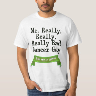 Really Bad Dancer T-Shirt