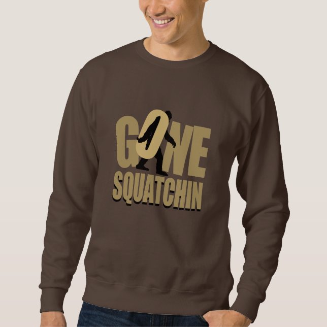 REALLY GONE SQUATCHIN SWEATSHIRT (Front)