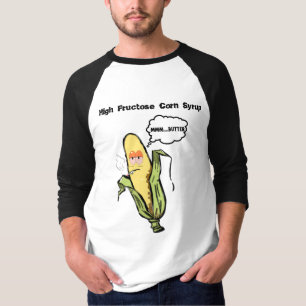 Really High Fructose Corn Syrup T-Shirt