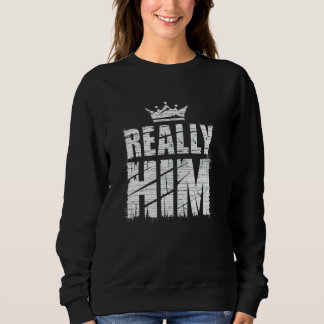 Really Him Shirt u2013 Cool Streetwear for Men Tre
