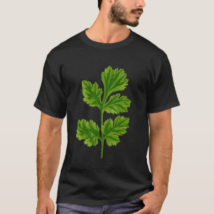 Really Like Cilantro Coriander Fresh Herb Mexican  T-Shirt